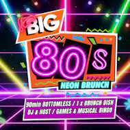 Big 80s Neon Bottomless Brunch at Big Belly Bar And Comedy Club Southbank