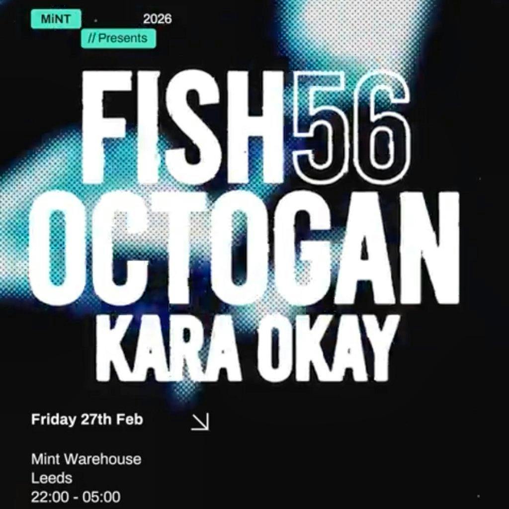 Mint Presents Fish56Octagon, Kara Okay at Mint Warehouse