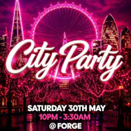 City Party (£5 B4 Midnight With A Ticket) at Forge Bar