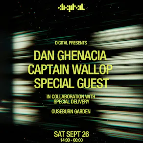 DIGITAL presents: Dan Ghenacia. Captain Wallop + more
