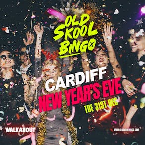 Old Skool Bingo NYE Cardiff + Afterparty