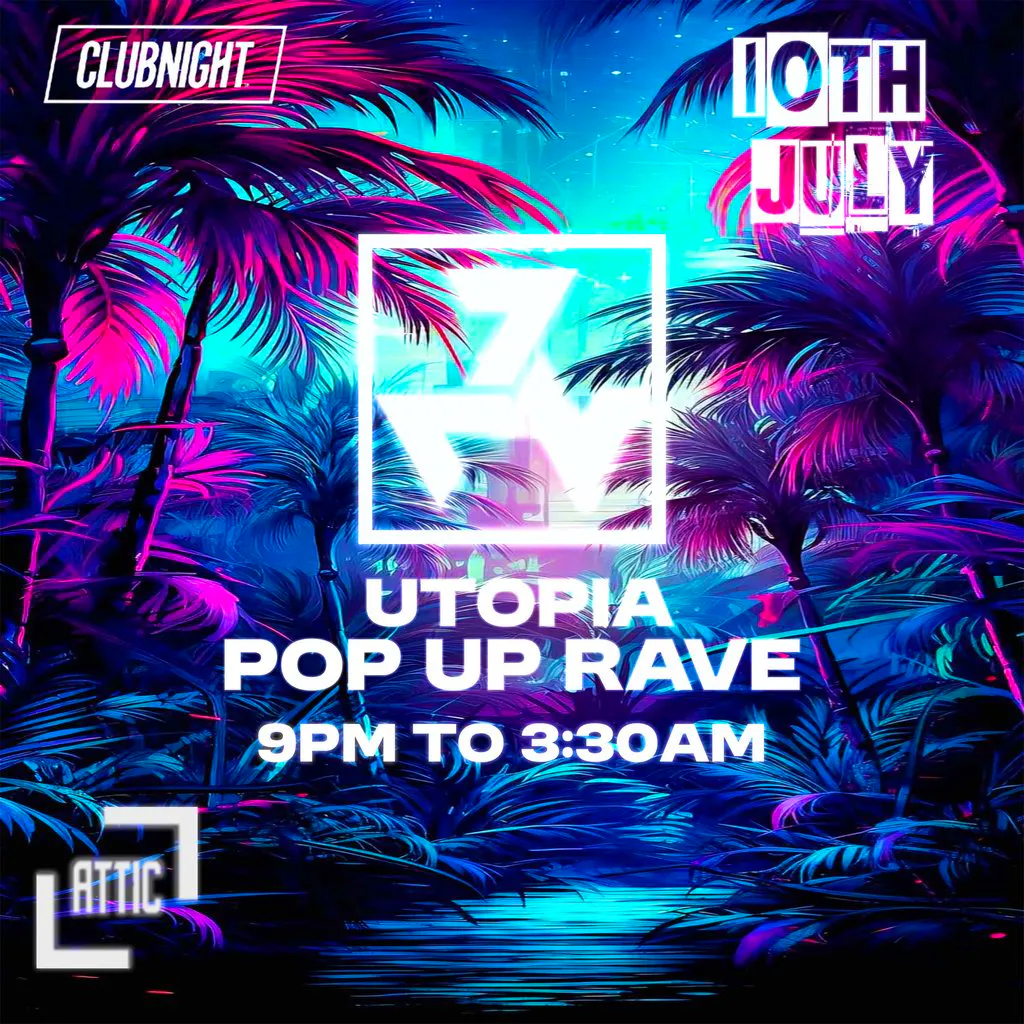 Utopia Pop Up Rave 10th July at The Attic Torquay