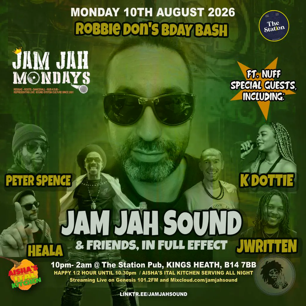 Jam Jah Mondays: Robbie Don's Bday Bash ft nuff guests! at The Station Pub