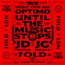 Optimo (Espacio) - All Night Long Tickets | FOLD London  | Fri 10th May 2024 Lineup