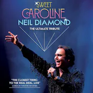 SWEET CAROLINE A Tribute to Neil Diamond at Babbacombe Theatre
