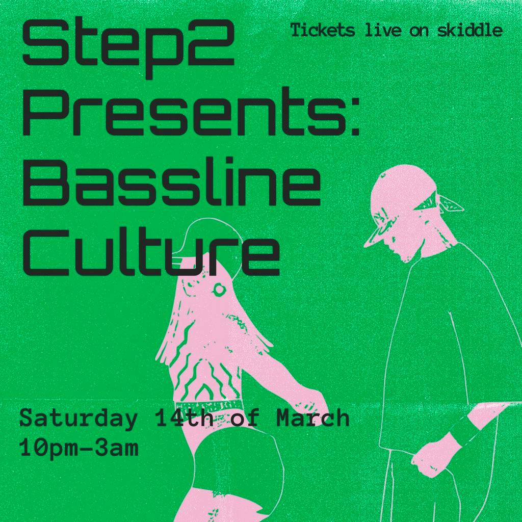 Step2: Bassline culture at The Venue, Bucks