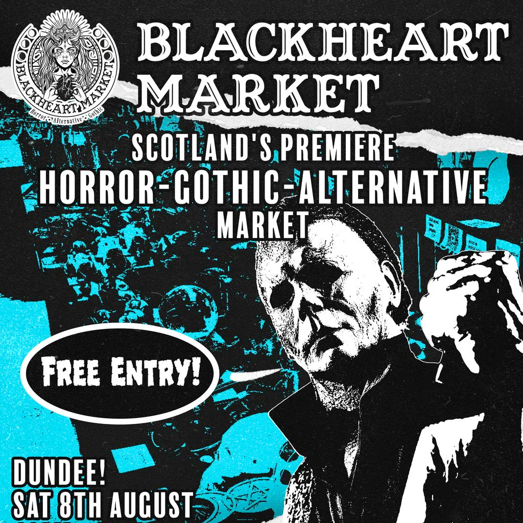 Blackheart Market Dundee: The Ultimate Horror & Goth Event (Free at Wellgate Shopping Centre