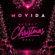MOVIDA 'Secret Christmas Ball' - FREE PARTY Via Sign Up Only! at Secret Venue Charnwood