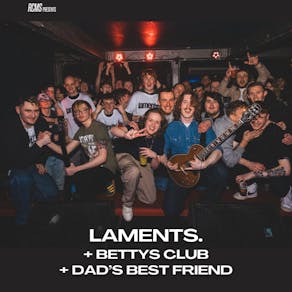 Laments., Betty's Club, Dad's Best Friend