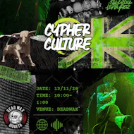 Cypher Culture Pt.2 at Deadwax Digbeth