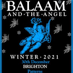 Balaam and the Angel  Tickets | Patterns  Brighton  | Thu 30th December 2021 Lineup