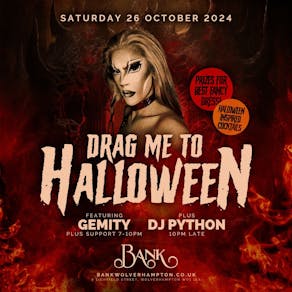 Drag Me To Halloween - Saturday 26th October