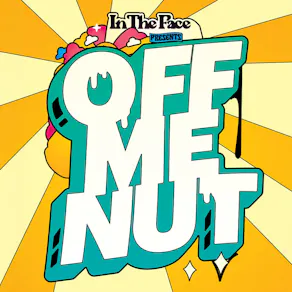 In The Face presents: Off Me Nut Records