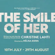 The Smile Of Her at Marylebone Theatre