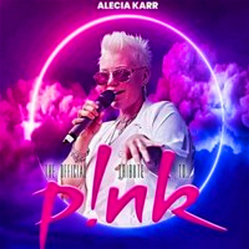 The Official P!NK Tribute featuring Alecia Karr at The Ferry