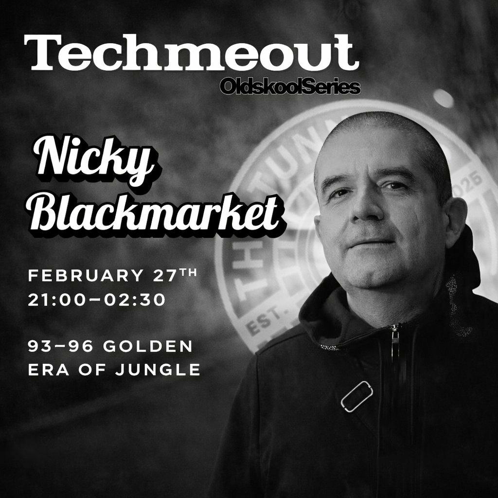 Techmeout Oldskool Series Presents Nicky Blackmarket at The Tunnels
