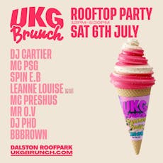 UKG Brunch - London at Dalston Roof Park