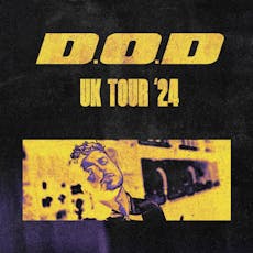 D.O.D UK Tour (Liverpool) at The Dome At Grand Central Hall