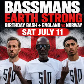 Bassman's Earth Strong Birthday Bash + England VS Norway