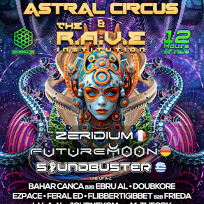 Astral Circus vs The R.A.V.E. Institution