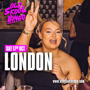Old Skool Bingo Sat 17th October London
