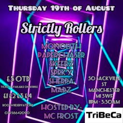 Reviews: Strictly Rollers | Tribeca Manchester  | Thu 19th August 2021