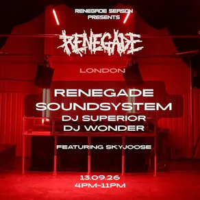 Renegade Season Presents Renegade: London