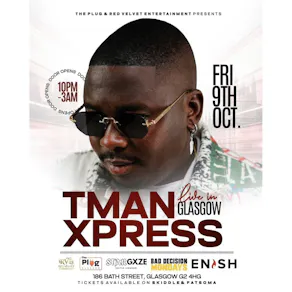 TMAN XPRESS Live In Glasgow