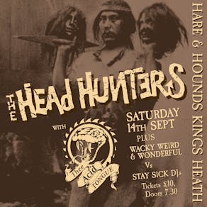 The Head Hunters + Thee Acid Tongue