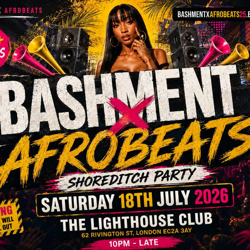 Bashment X Afrobeats - Shoreditch Party at The Lighthouse Bar And Club