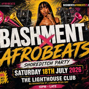 Bashment X Afrobeats - Shoreditch Party