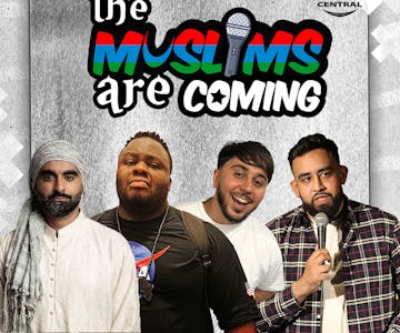 The Muslims Are Coming - Coventry / Warwick