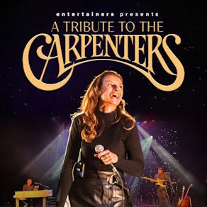 A Tribute to THE CARPENTERS