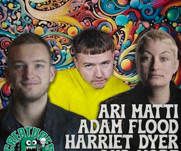 Ari Matti, Adam Flood, Harriet Dyer & more|| Creatures Comedy