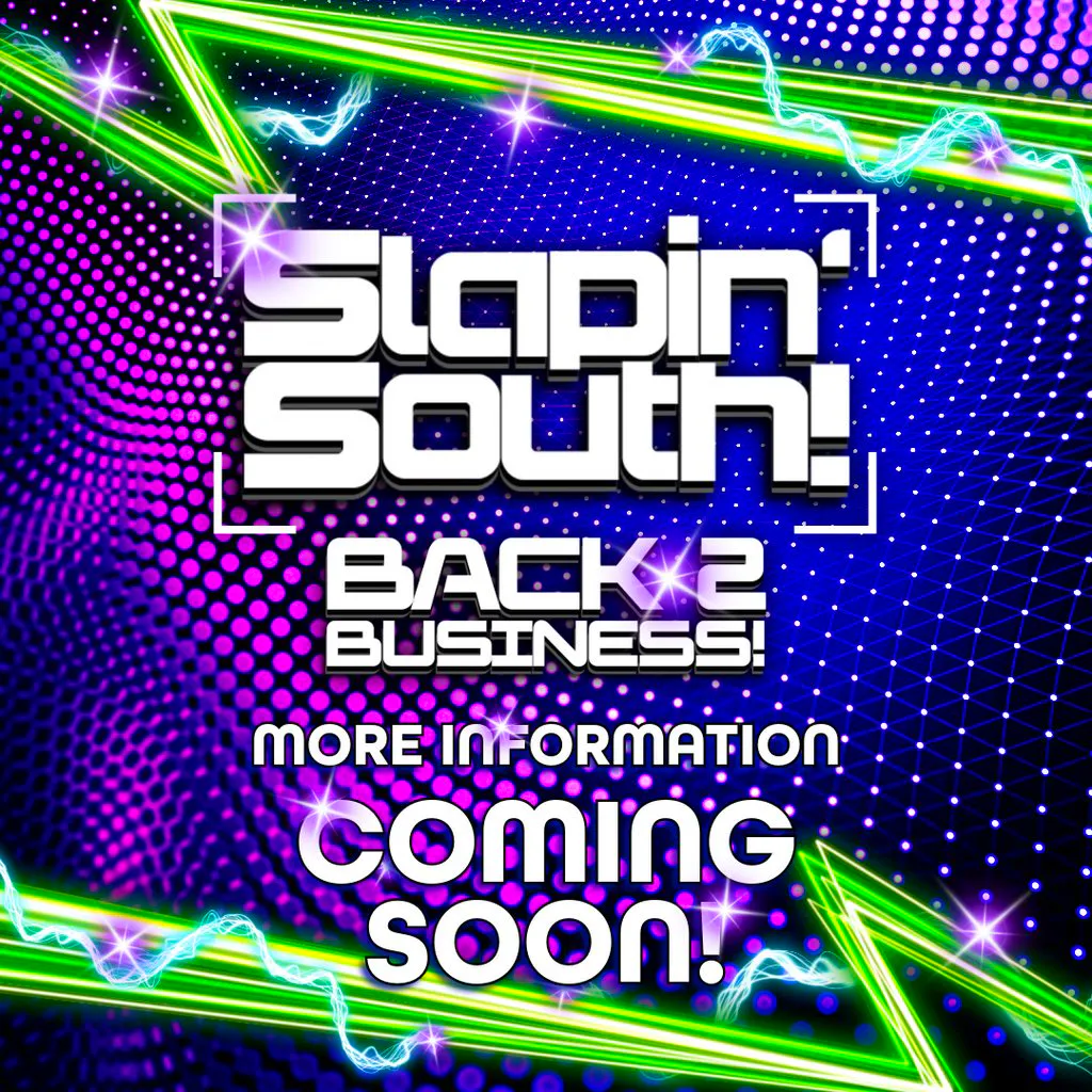 Slapin' South! - Back 2 Business at The Scotch Windsor