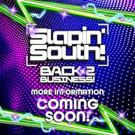 Slapin' South! - Back 2 Business at The Scotch Windsor