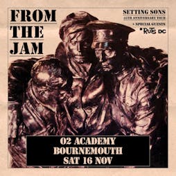 From The Jam 'Setting Sons' Tickets | O2 Academy Bournemouth Bournemouth  | Sat 16th November 2024 Lineup