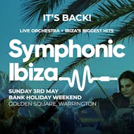 Symphonic Ibiza + Special Guests at Old Market Square Warrington