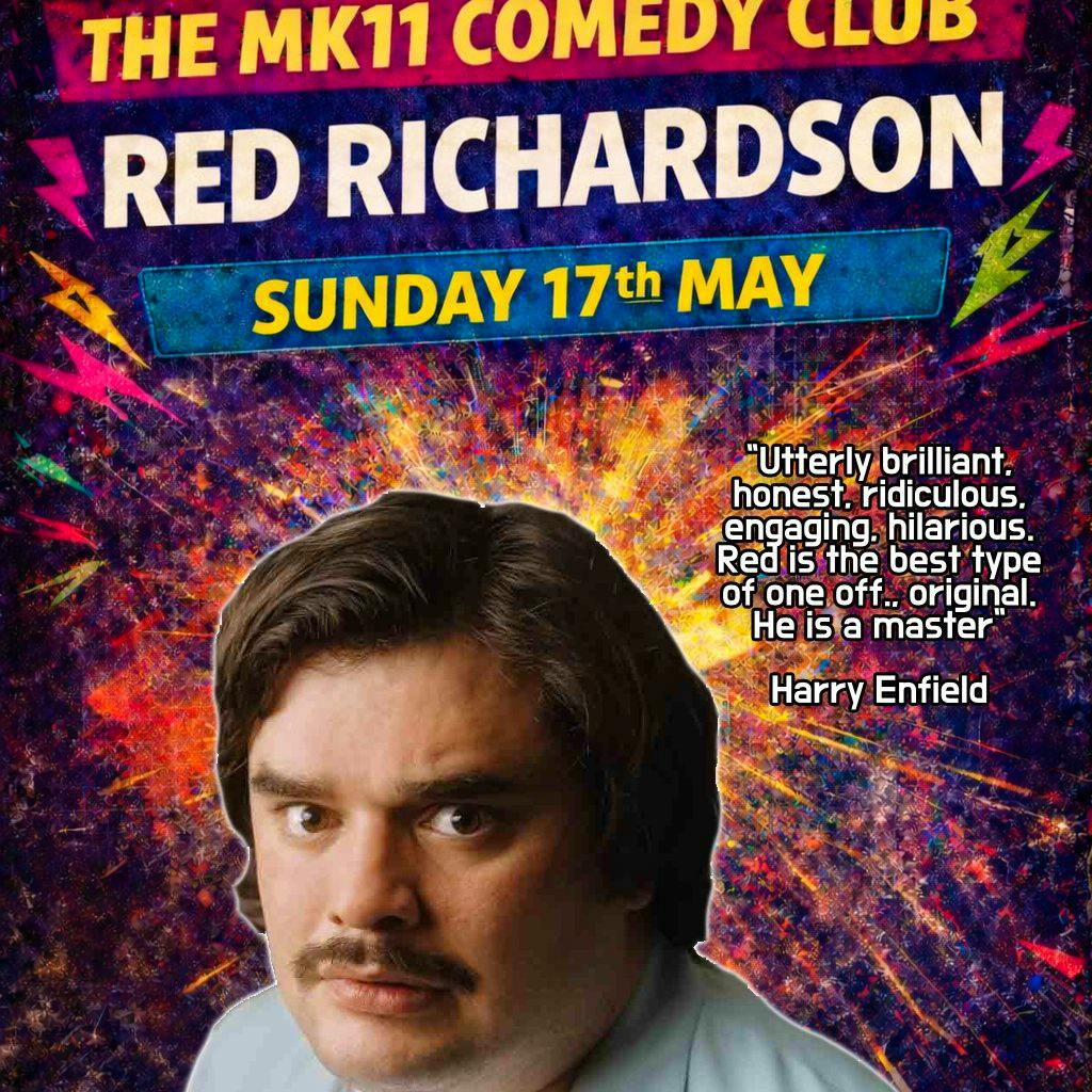 MK11 Comedy Club -Red Richardson - 17.05.26 - MK11 Milton Keynes at MK11 LIVE MUSIC VENUE