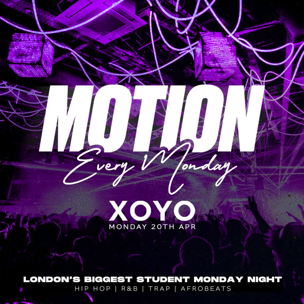 MOTION Every Monday @ XOYO at XOYO