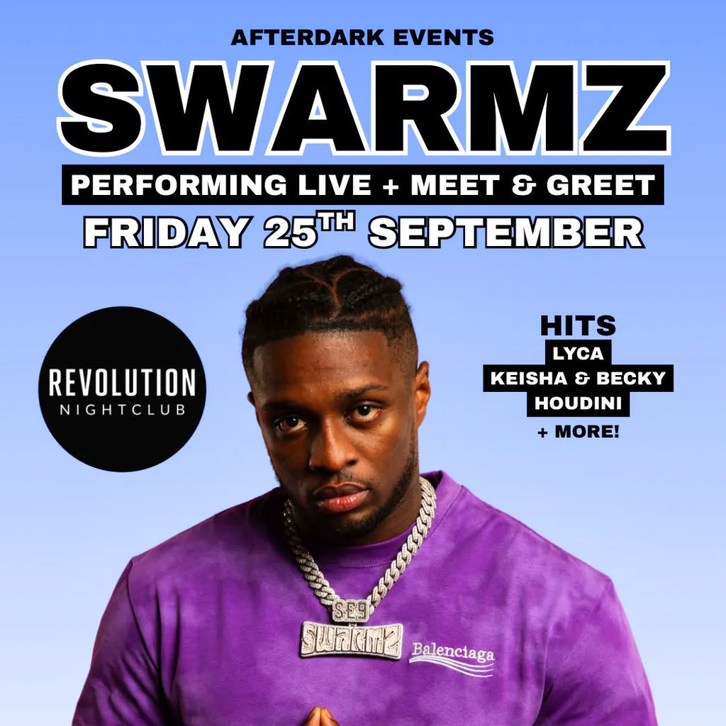 REVS & Afterdark Present SWARMZ at Revolution Night Club GY