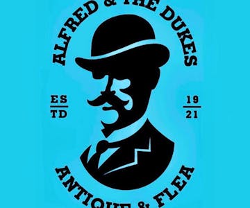 Alfred & The Dukes Antique & Flea