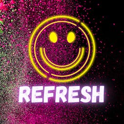 Refresh - The Launch Event Tickets | Eiger Music Studios Leeds  | Sat 9th July 2022 Lineup