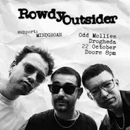 Rowdy Outsider at Odd Mollies