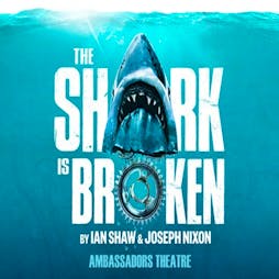 Reviews: The Shark Is Broken | Ambassadors Theatre West Street London WC2H London  | Fri 31st December 2021