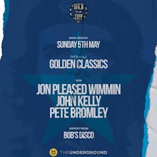 Back In The Day Presents Golden Classics Bank Holiday Special at The Underground