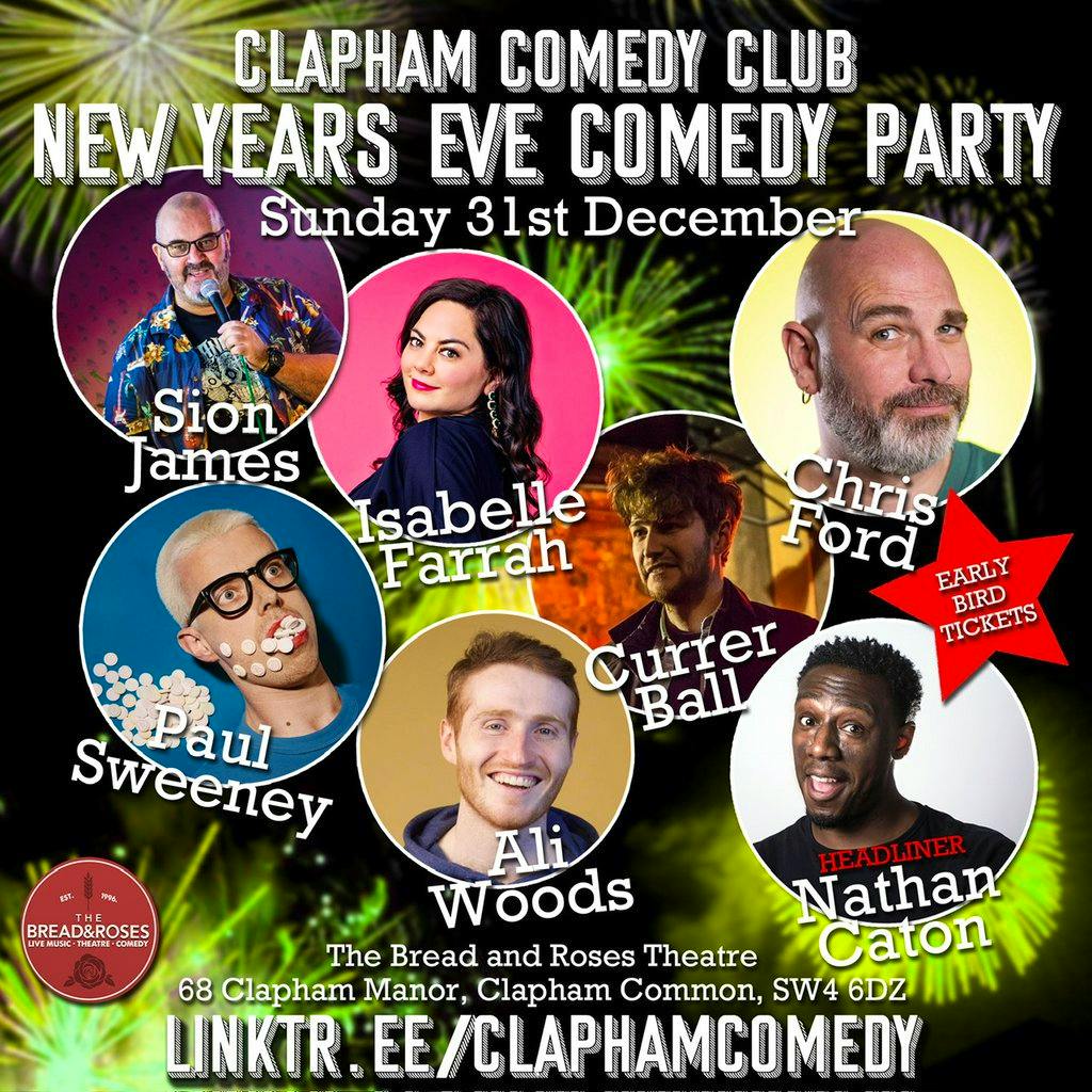 Clapham Comedy Club New Years Eve Comedy Party The Bread And Roses London Sun 31st December