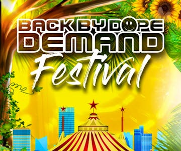 Back By Dope Demand Festival