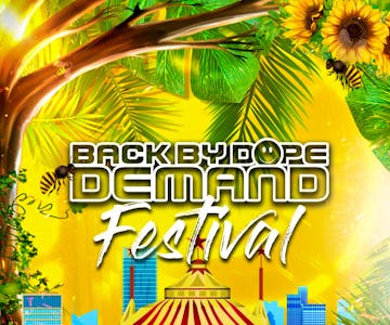 Back By Dope Demand Festival