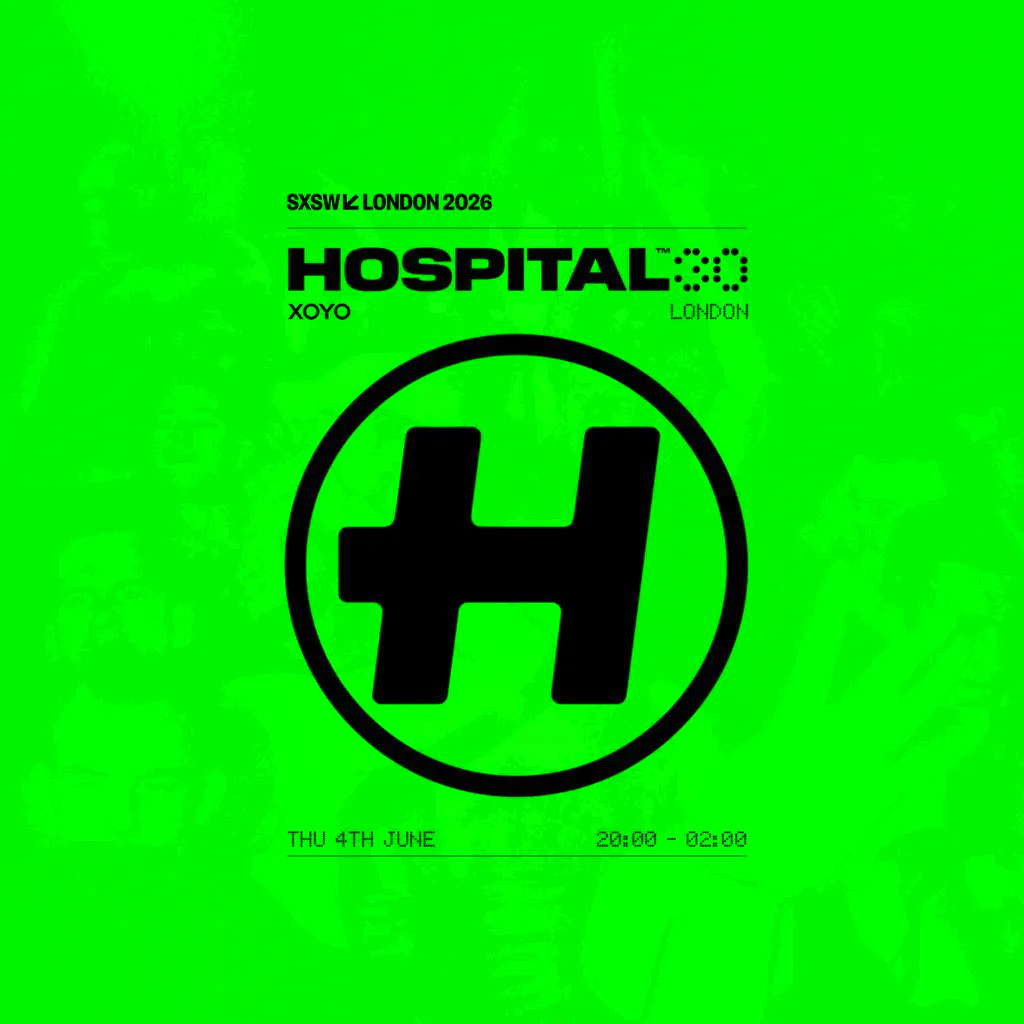 Hospital Records - SXSW London Showcase 2026 at XOYO